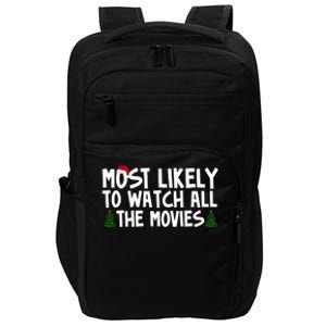 Most Likely To Watch All The Movies Christmas Impact Tech Backpack