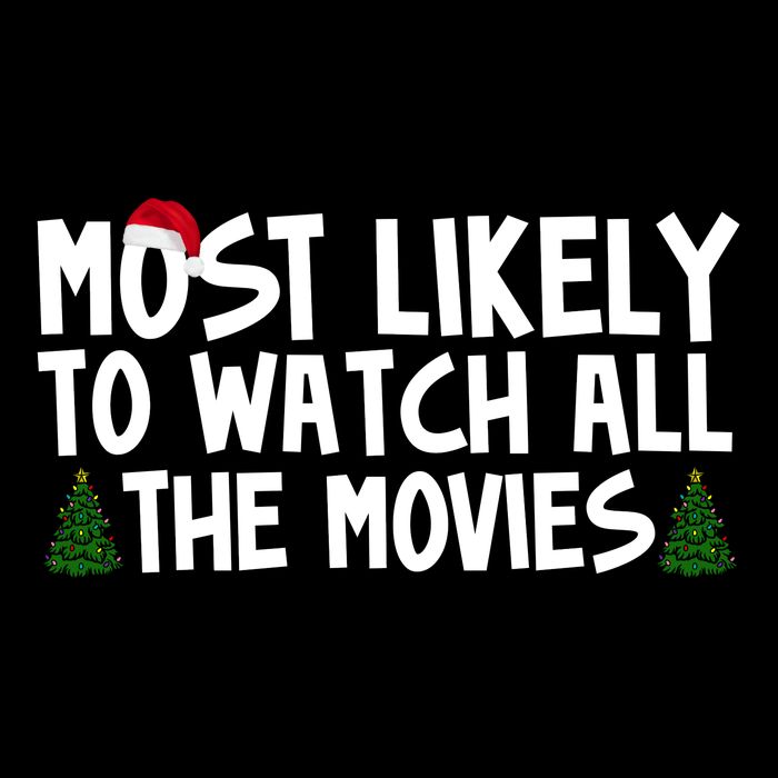 Most Likely To Watch All The Movies Christmas Poster