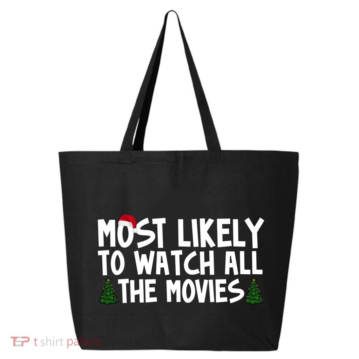 Most Likely To Watch All The Movies Christmas 25L Jumbo Tote