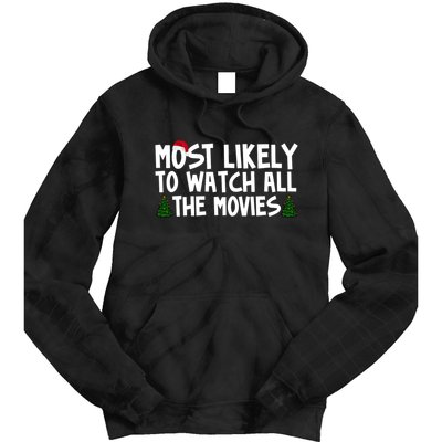 Most Likely To Watch All The Movies Christmas Tie Dye Hoodie