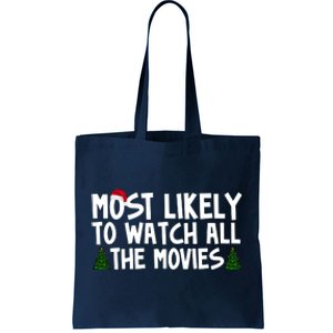 Most Likely To Watch All The Movies Christmas Tote Bag