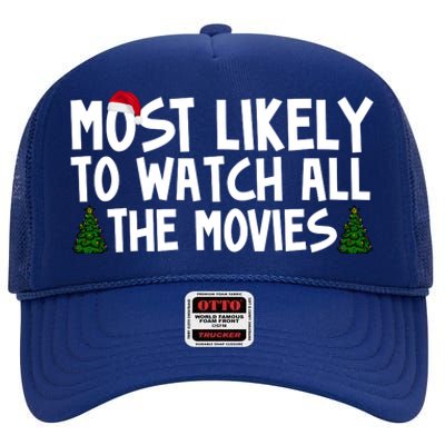 Most Likely To Watch All The Movies Christmas High Crown Mesh Back Trucker Hat