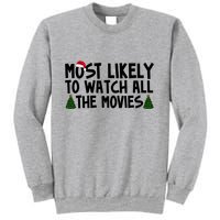 Most Likely To Watch All The Movies Christmas Sweatshirt