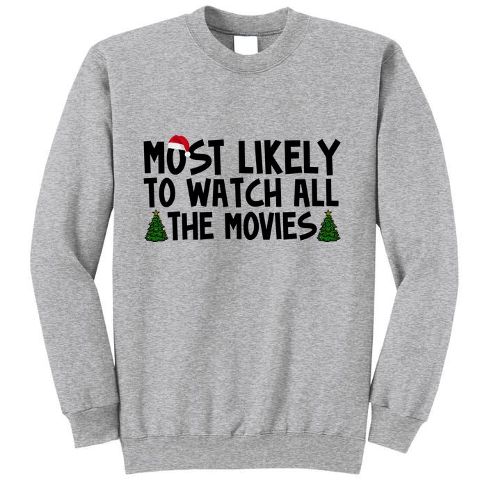 Most Likely To Watch All The Movies Christmas Sweatshirt