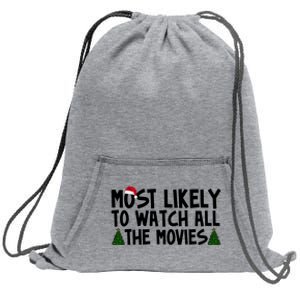 Most Likely To Watch All The Movies Christmas Sweatshirt Cinch Pack Bag