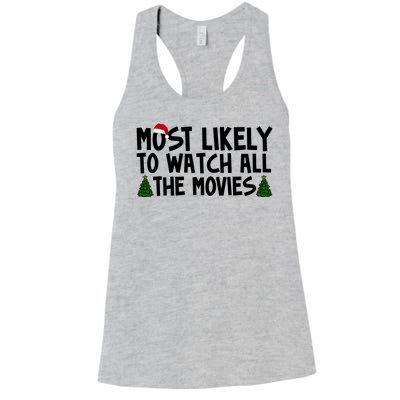 Most Likely To Watch All The Movies Christmas Women's Racerback Tank