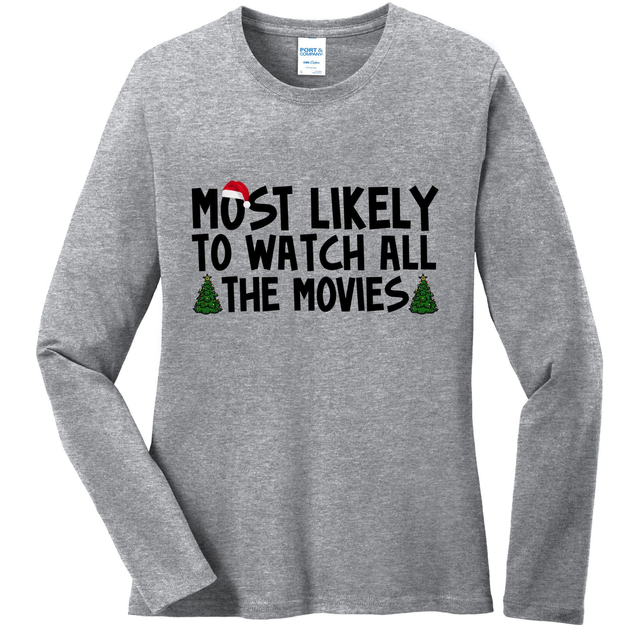 Most Likely To Watch All The Movies Christmas Ladies Long Sleeve Shirt