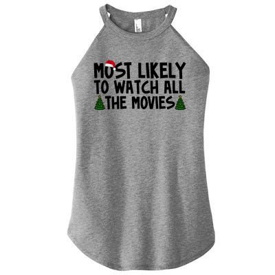 Most Likely To Watch All The Movies Christmas Women’s Perfect Tri Rocker Tank