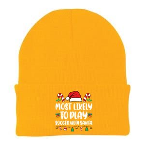 Most Likely To Play Soccer With Santa Family Knit Cap Winter Beanie