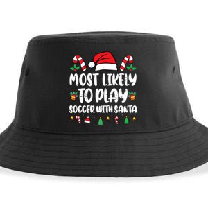 Most Likely To Play Soccer With Santa Family Sustainable Bucket Hat