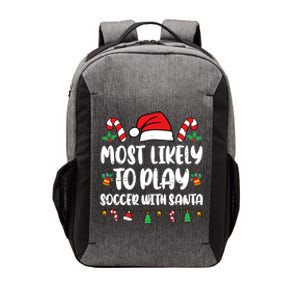 Most Likely To Play Soccer With Santa Family Vector Backpack