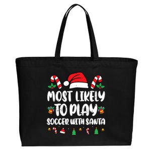 Most Likely To Play Soccer With Santa Family Cotton Canvas Jumbo Tote