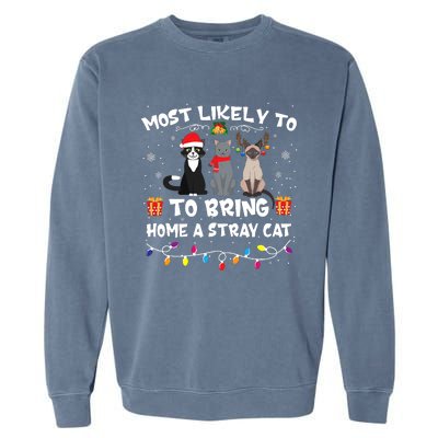 Most Likely To Bring Home A Stray Cat Matching Christmas Garment-Dyed Sweatshirt