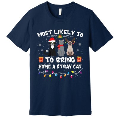 Most Likely To Bring Home A Stray Cat Matching Christmas Premium T-Shirt