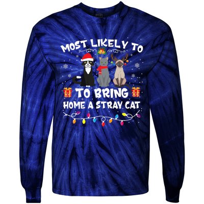 Most Likely To Bring Home A Stray Cat Matching Christmas Tie-Dye Long Sleeve Shirt