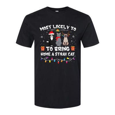 Most Likely To Bring Home A Stray Cat Matching Christmas Softstyle CVC T-Shirt