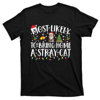 Most Likely To Bring Home A Stray Cat Matching Christmas T-Shirt