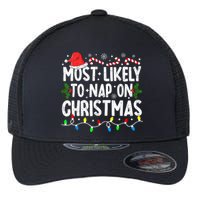 Most Likely To Nap On Christmas Flexfit Unipanel Trucker Cap