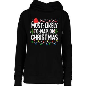 Most Likely To Nap On Christmas Womens Funnel Neck Pullover Hood