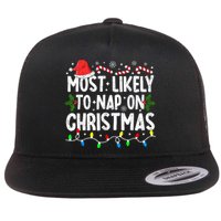 Most Likely To Nap On Christmas Flat Bill Trucker Hat