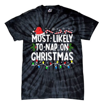 Most Likely To Nap On Christmas Tie-Dye T-Shirt