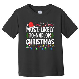 Most Likely To Nap On Christmas Toddler T-Shirt