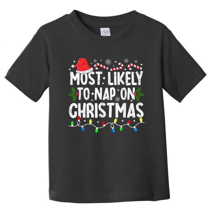 Most Likely To Nap On Christmas Toddler T-Shirt