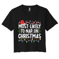 Most Likely To Nap On Christmas Women's Crop Top Tee
