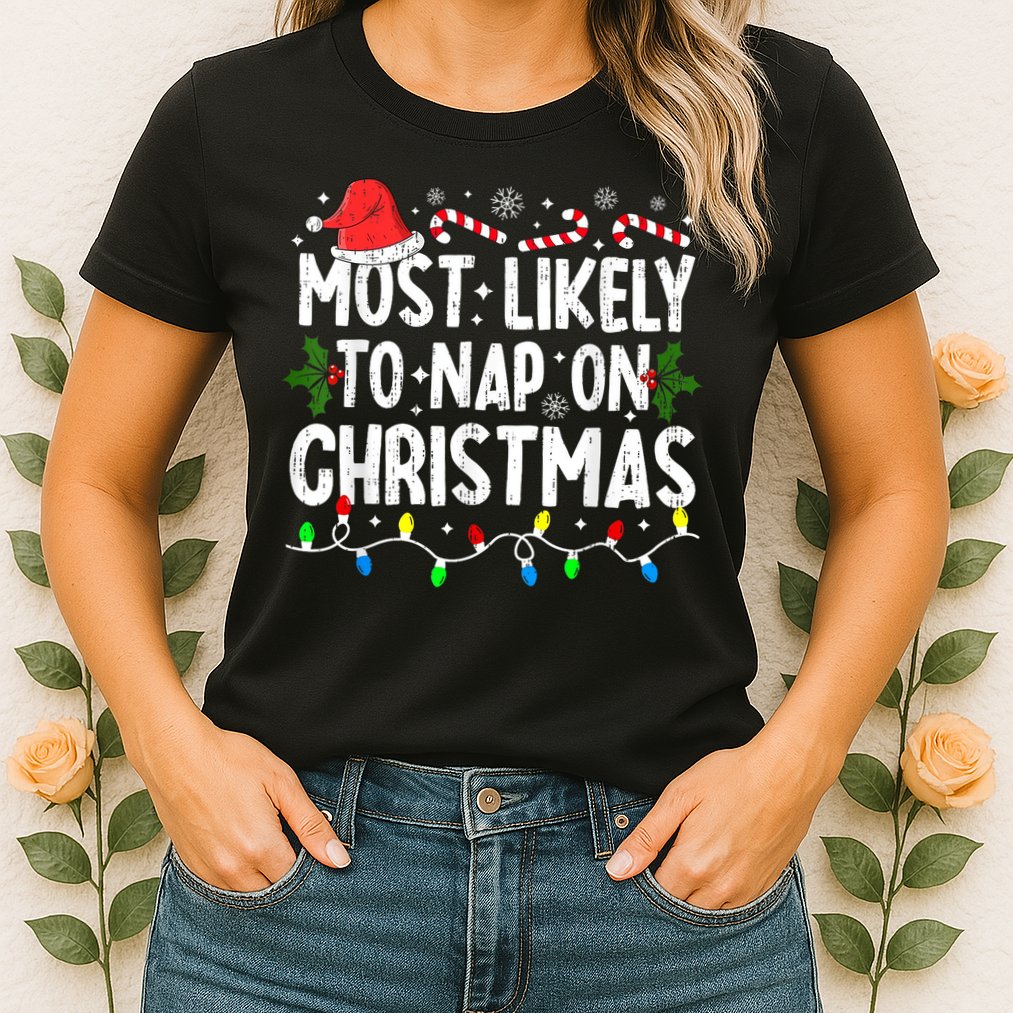 Most Likely To Nap On Christmas Womens T-Shirt