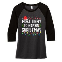 Most Likely To Nap On Christmas Women's Tri-Blend 3/4-Sleeve Raglan Shirt