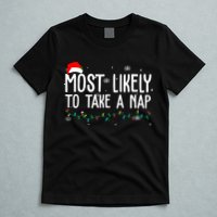Most Likely To Take A Nap Funny Christmas T-Shirt
