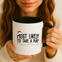 Most Likely To Take A Nap Funny Christmas Mug