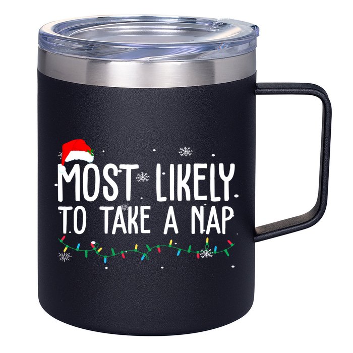 Most Likely To Take A Nap Funny Christmas 12oz Stainless Steel Coffee Mug