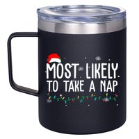 Most Likely To Take A Nap Funny Christmas 12oz Stainless Steel Coffee Mug