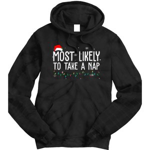 Most Likely To Take A Nap Funny Christmas Tie Dye Hoodie