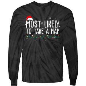 Most Likely To Take A Nap Funny Christmas Tie-Dye Long Sleeve Shirt