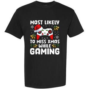 Most Likely To Miss Xmas While Gaming Christmas Pajama Gamer Garment-Dyed Heavyweight T-Shirt