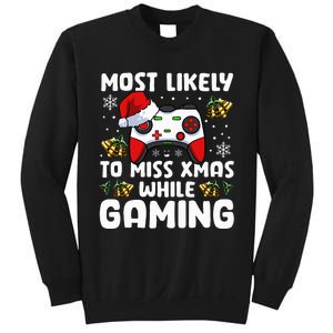 Most Likely To Miss Xmas While Gaming Christmas Pajama Gamer Sweatshirt