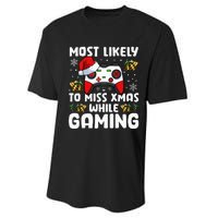 Most Likely To Miss Xmas While Gaming Christmas Pajama Gamer Performance Sprint T-Shirt