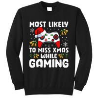 Most Likely To Miss Xmas While Gaming Christmas Pajama Gamer Tall Sweatshirt