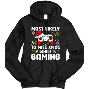 Most Likely To Miss Xmas While Gaming Christmas Pajama Gamer Tie Dye Hoodie