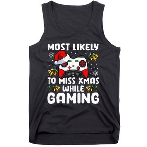 Most Likely To Miss Xmas While Gaming Christmas Pajama Gamer Tank Top