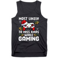 Most Likely To Miss Xmas While Gaming Christmas Pajama Gamer Tank Top