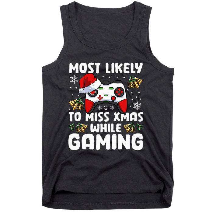 Most Likely To Miss Xmas While Gaming Christmas Pajama Gamer Tank Top