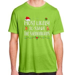 Most Likely To Start The Shenanigans Funny Family Christmas Adult ChromaSoft Performance T-Shirt