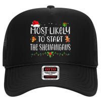 Most Likely To Start The Shenanigans Funny Family Christmas High Crown Mesh Back Trucker Hat