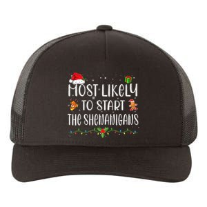 Most Likely To Start The Shenanigans Funny Family Christmas Yupoong Adult 5-Panel Trucker Hat