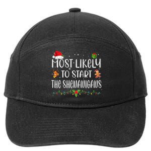 Most Likely To Start The Shenanigans Funny Family Christmas 7-Panel Snapback Hat