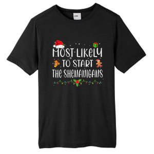 Most Likely To Start The Shenanigans Funny Family Christmas Tall Fusion ChromaSoft Performance T-Shirt