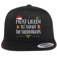 Most Likely To Start The Shenanigans Funny Family Christmas Flat Bill Trucker Hat